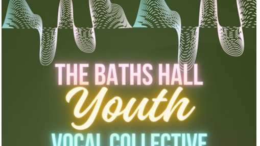 Baths Hall Youth Vocal Collective